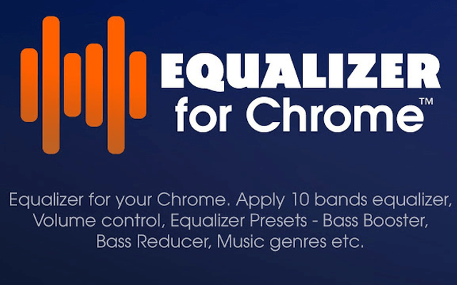 Equalizer for Chrome browser